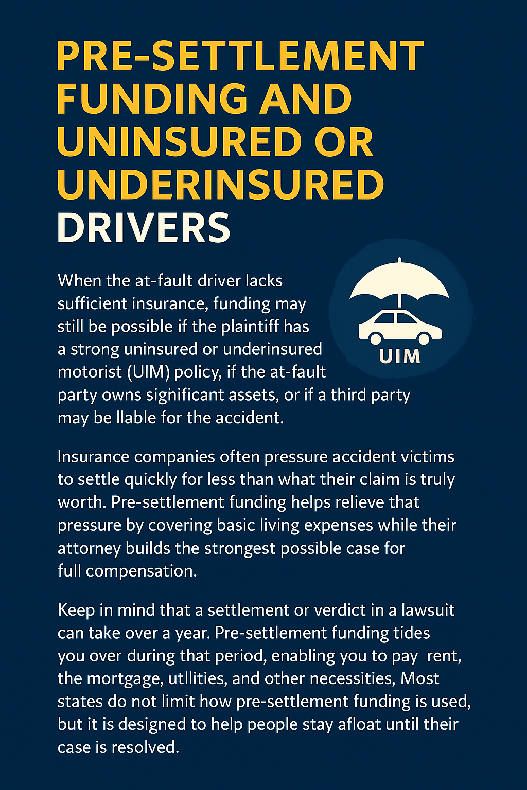 Pre-Settlement Funding and Uninsured or Underinsured Drivers